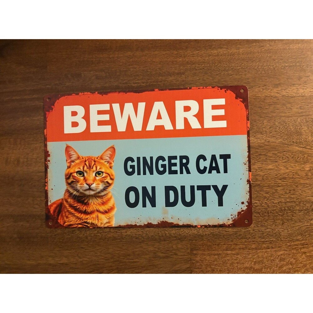 Beware Ginger Cat On Duty Vintage Style Metal Tin Sign - 12x8